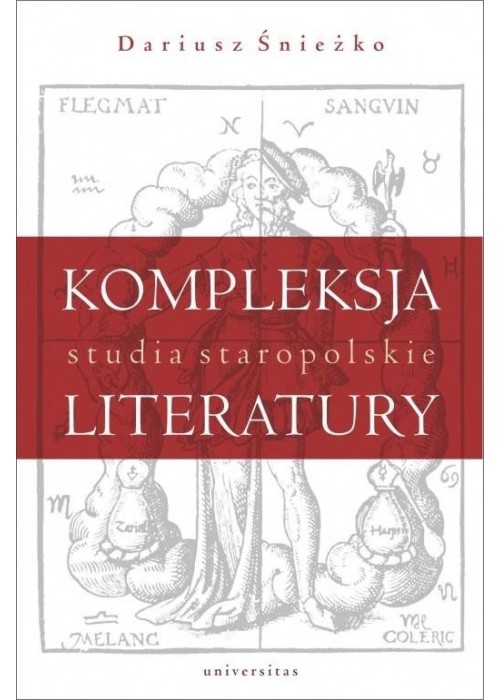 Kompleksja literatury. Studia staropolskie