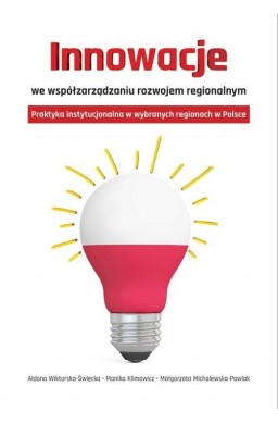 Innowacje we współzarządzaniu rozwojem regionalnym