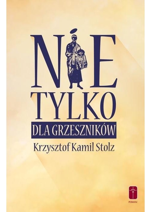 Nie tylko dla grzeszników