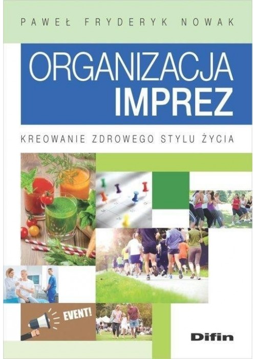 Organizacja imprez. Kreowanie zdrowego stylu życia