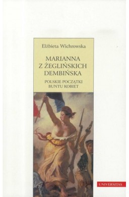 Marianna z Żeglińskich Dembińska. Polskie...