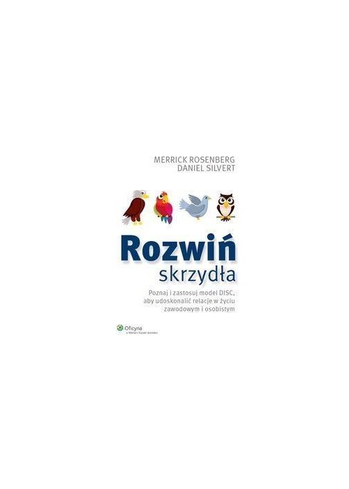 Rozwiń skrzydła. Poznaj i zastosuj model DISC