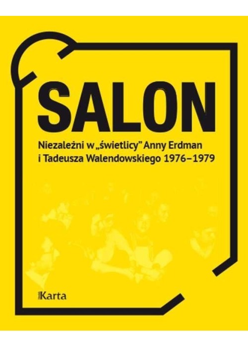 Salon. Niezależni w świetlicy Anny Erdman i ..