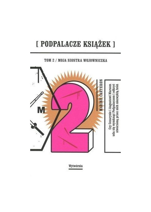 Podpalacze książek T.2 Moja siostra wojowniczka