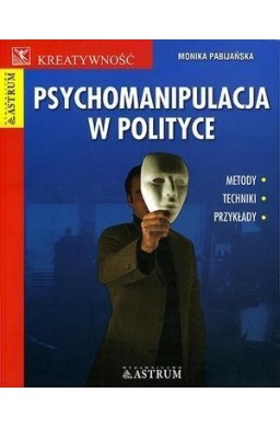 Psychomanipulacja w polityce