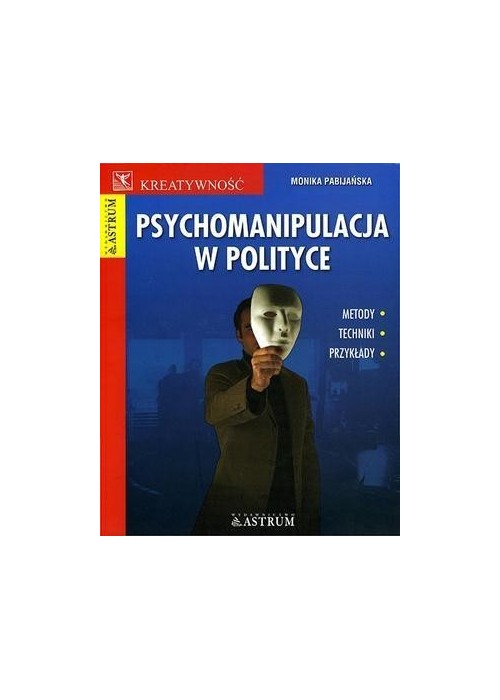 Psychomanipulacja w polityce