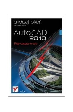 AutoCAD 2010. Pierwsze kroki