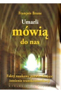 Umarli mówią do nas - F. Brune