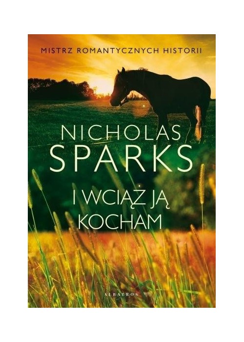 I wciąż ją kocham