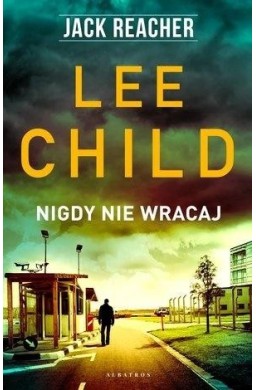 Jack Reacher. Nigdy nie wracaj