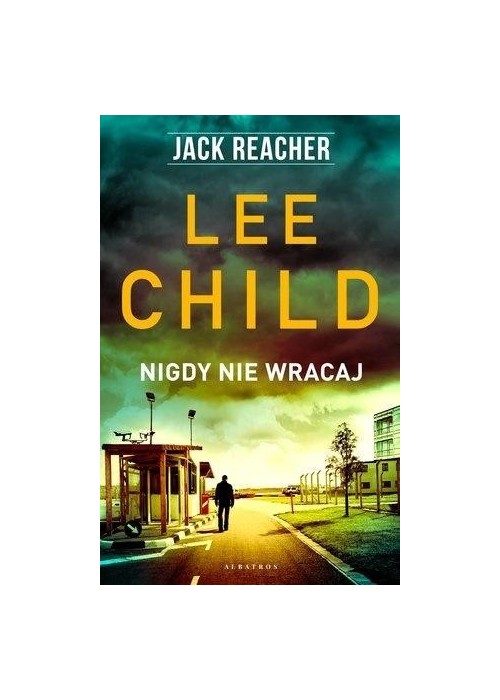 Jack Reacher. Nigdy nie wracaj