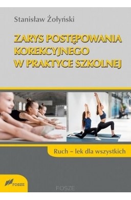 Zarys postępowania korekcyjnego w praktyce szkolne