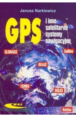 GPS i inne satelitarne systemy nawigacyjne