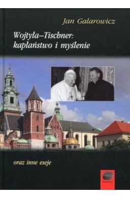 Wojtyła-Tischner: kapłaństwo i myślenie