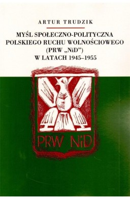 Myśl społ-pol. Polskiego Ruchu Wolnościowego