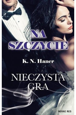 Na szczycie. Nieczysta gra