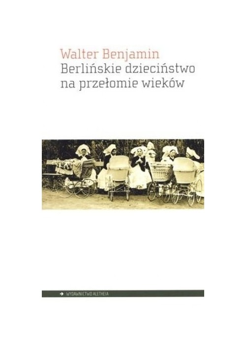 Berlińskie dzieciństwo na przełomie wieków