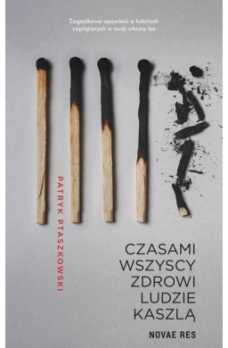 Czasami wszyscy zdrowi ludzie kaszlą