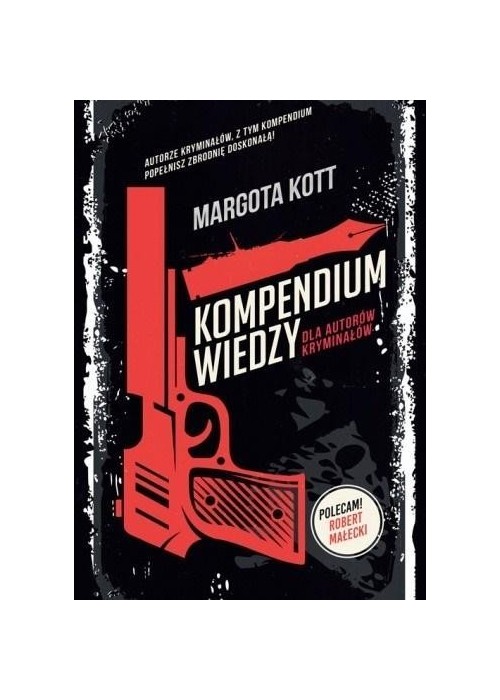 Kompendium wiedzy dla autorów kryminałów