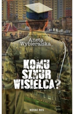 Komu sznur wisielca?