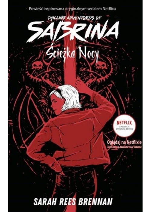 Chilling Adventures of Sabrina T.3 Ścieżka Nocy