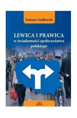 Lewica i prawica w świadomości społeczeństwa...