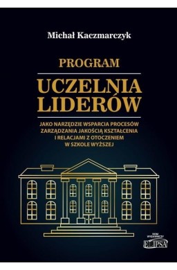 Program Uczelnia Liderów jako narzędzie wsparcia..