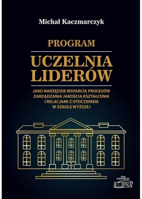 Program Uczelnia Liderów jako narzędzie wsparcia..