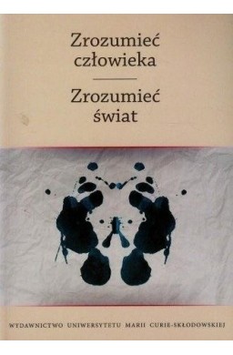 Zrozumieć człowieka. Zrozumieć świat T.2