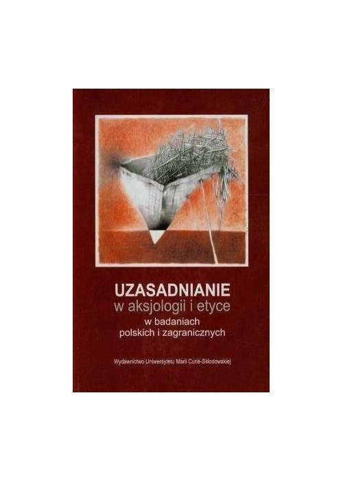 Uzasadnienie w aksjologii i etyce w badaniach..