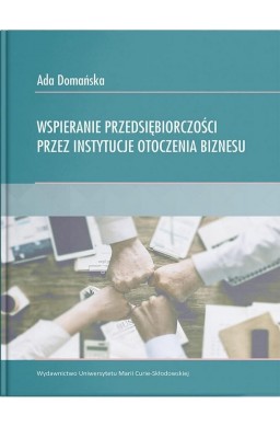 Wspieranie przedsiębiorczości przez instytucje...