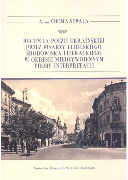 Recepcja poezji ukraińskiej przez pisarzy...