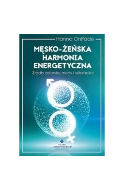 Męsko-żeńska harmonia energetyczna