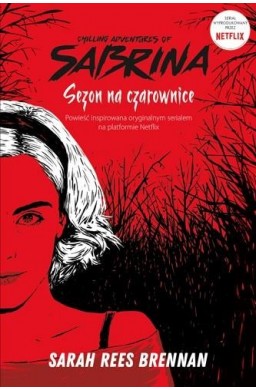 Chilling Adventures of Sabrina. Sezon na czarownic