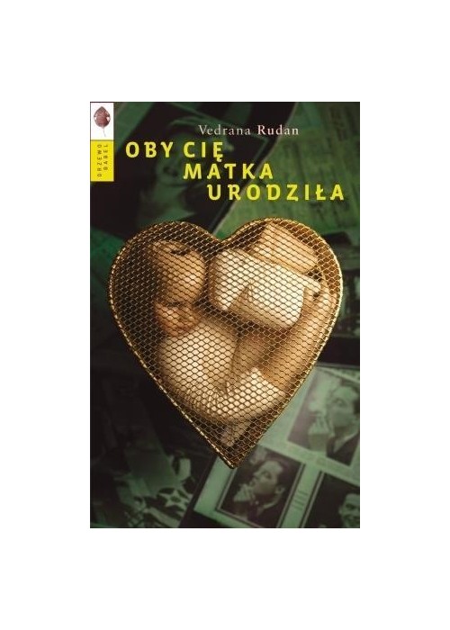 Oby cię matka urodziła