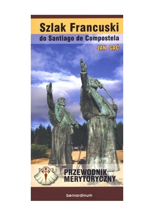 Szlak Francuski do Santiago de Compostella