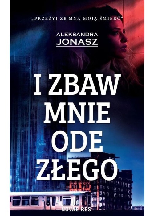 I zbaw mnie ode złego