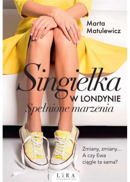 Singielka w Londynie. Spełnione marzenia