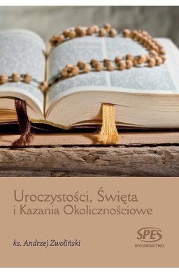 Uroczystości, Święta i Kazania Okolicznościowe