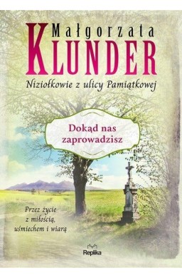 Niziołkowie z ulicy Pamiątkowej T.5 Dokąd nas ....