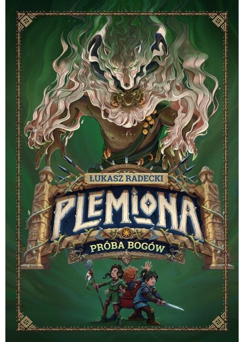 Plemiona. T.2 Próba bogów