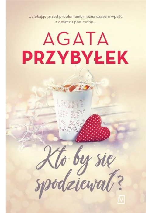 Kto by sie spodziewał?