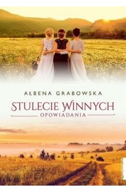 Stulecie Winnych. Opowiadania