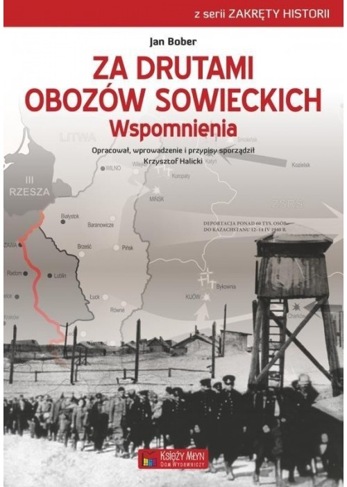 Za drutami obozów sowieckich. Wspomnienia