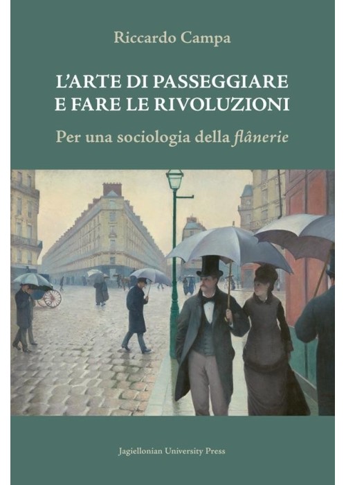 L'arte Di Passeggiare e Fare Le Rivoluzioni