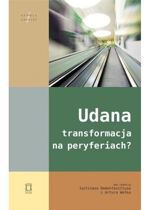 Udana transformacja na peryferiach?