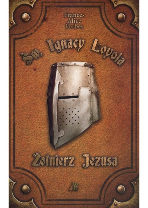 PPJ - Święty Ignacy Loyola. Żołnierz Jezusa