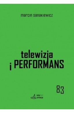 Telewizja i performans