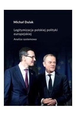 Legitymizacja polskiej polityki europejskiej