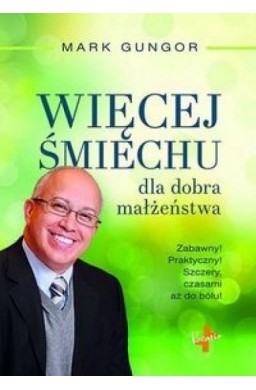 Więcej Śmiechu dla dobra małżeństwa